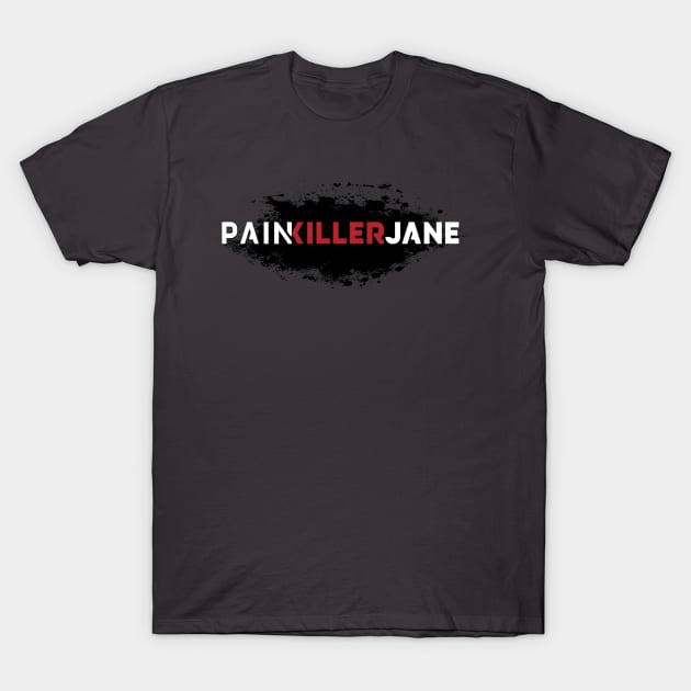 PAINKILLERJANE T-Shirt by pasnthroo